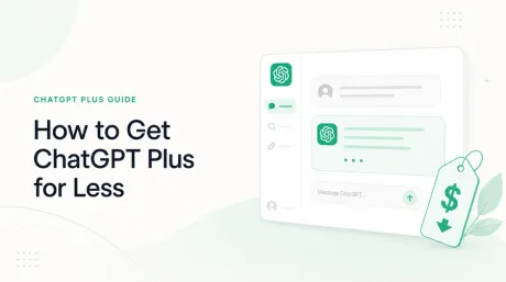 How to Get ChatGPT Plus Cheaper in 2026: Legit Ways to Save