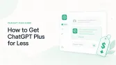 How to Get ChatGPT Plus Cheaper in 2026: Legit Ways to Save