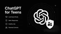 ChatGPT for Teens Explained: Features, Parental Controls, and How It Differs from ChatGPT